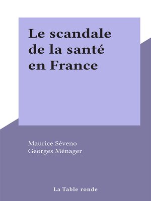 cover image of Le scandale de la santé en France